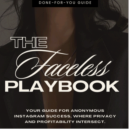 The Faceless Playbook